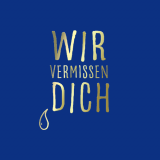 WIR VERMISSEN DICH Dekor gold